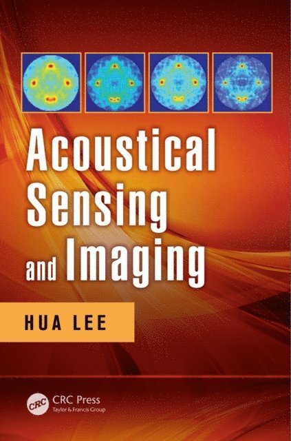 Hua Lee - Acoustical Sensing and Imaging, E-bok