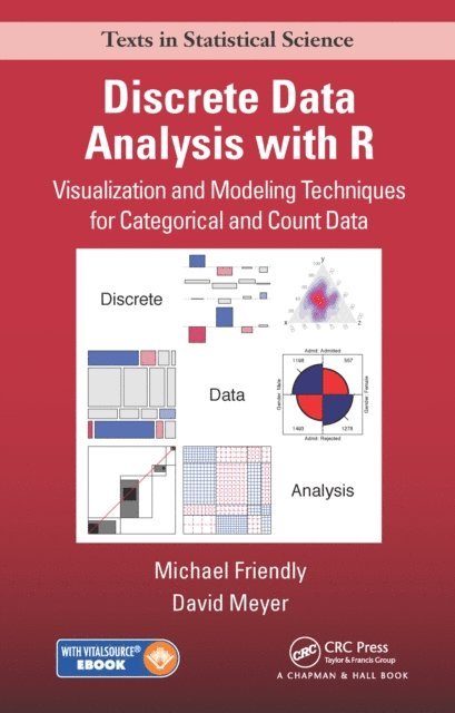 David Meyer, Michael Friendly - Discrete Data Analysis with R, E-bok