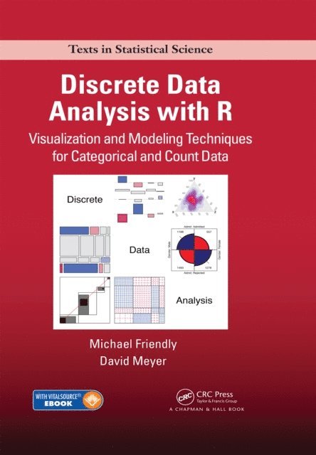 David Meyer, Michael Friendly - Discrete Data Analysis with R, E-bok