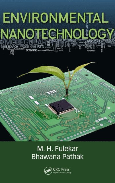 Bhawana Pathak, M. H. Fulekar - Environmental Nanotechnology, E-bok