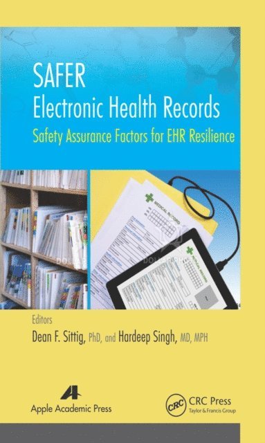 Hardeep Singh, Dean F. Sittig - SAFER Electronic Health Records, E-bok