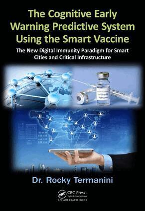 Rocky Termanini - Cognitive Early Warning Predictive System Using the Smart Vaccine, Inbunden. Tillgänglighet: Lägg i varukorg