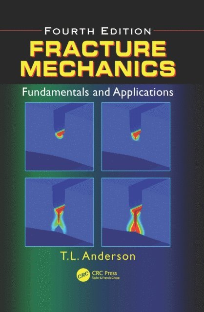 Ted L. Anderson - Fracture Mechanics, E-bok