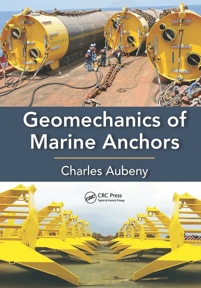 Charles Aubeny - Geomechanics of Marine Anchors, Inbunden. Tillgänglighet: Lägg i varukorg