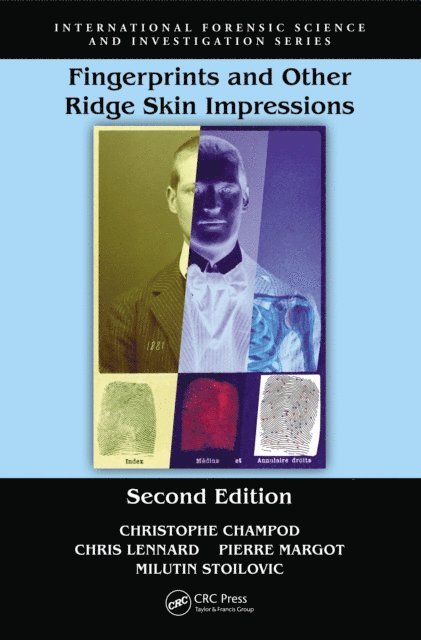 Milutin Stoilovic, Pierre Margot, Chris J. Lennard, Christophe Champod - Fingerprints and Other Ridge Skin Impressions, E-bok