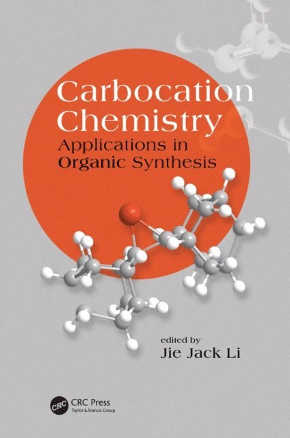Jie Jack Li - Carbocation Chemistry, E-bok