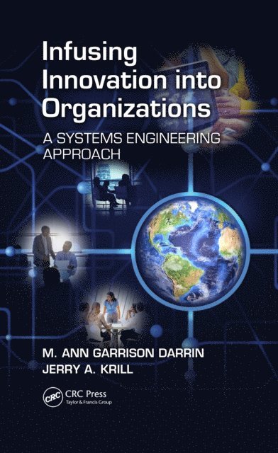 Jerry A. Krill, M. Ann Garrison Darrin - Infusing Innovation Into Organizations, E-bok