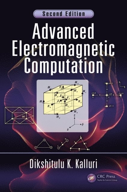 Dikshitulu K. Kalluri - Advanced Electromagnetic Computation, E-bok