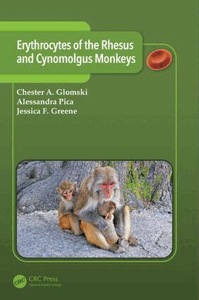 Chester A. Glomski, Alessandra Pica, Jessica F. Greene - Erythrocytes of the Rhesus and Cynomolgus Monkeys, Inbunden. Tillgänglighet: Lägg i varukorg