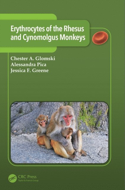Jessica F. Greene, Alessandra Pica, Chester A. Glomski - Erythrocytes of the Rhesus and Cynomolgus Monkeys, E-bok. Tillgänglighet: Lägg i varukorg