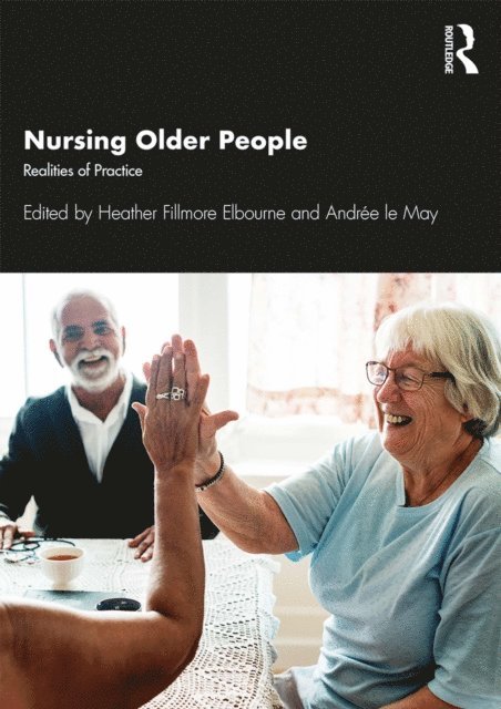 Andree le May, Heather Elbourne - Nursing Older People, E-bok