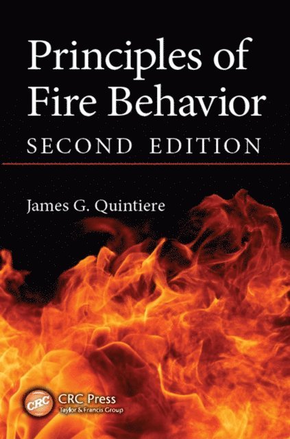 James G. Quintiere - Principles of Fire Behavior, E-bok