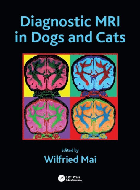 Wilfried Mai - Diagnostic MRI in Dogs and Cats, E-bok