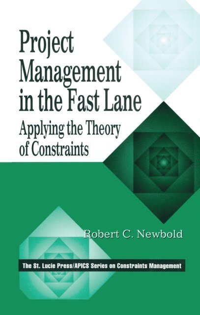 Robert C. Newbold - Project Management in the Fast Lane, E-bok
