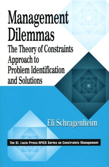 Eli Schragenheim - Management Dilemmas, E-bok
