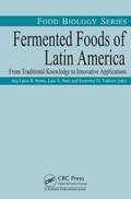 Fermented Foods of Latin America