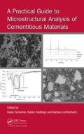 Practical Guide to Microstructural Analysis of Cementitious Materials