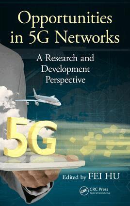 Fei Hu - Opportunities in 5G Networks, Inbunden