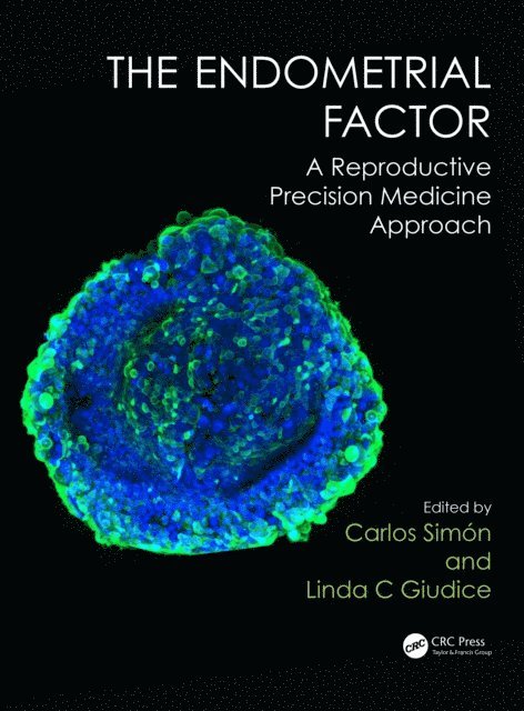 Linda C. Giudice, Carlos SimA³n - Endometrial Factor, E-bok