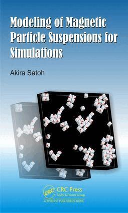 Akira Satoh - Modeling of Magnetic Particle Suspensions for Simulations, Inbunden. Tillgänglighet: Lägg i varukorg