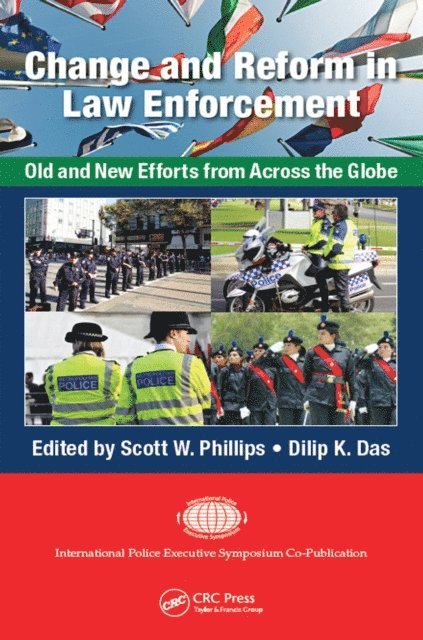 Dilip K. Das, Scott W. Phillips - Change and Reform in Law Enforcement, E-bok