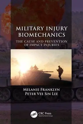 Melanie Franklyn, Peter Vee Sin Lee - Military Injury Biomechanics, Inbunden. Tillgänglighet: Tillfälligt slut