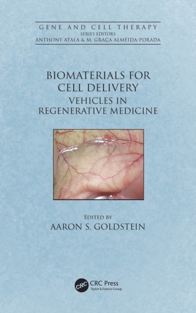 Aaron S. Goldstein - Biomaterials for Cell Delivery, E-bok