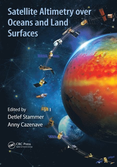 Anny Cazenave, Detlef Stammer - Satellite Altimetry Over Oceans and Land Surfaces, E-bok