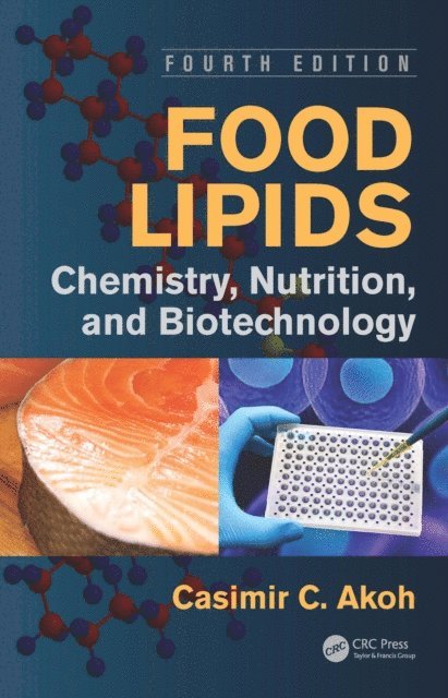 Casimir C. Akoh - Food Lipids, E-bok