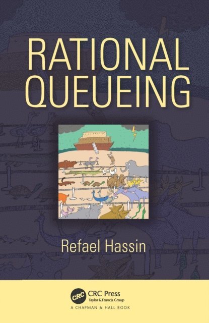 Refael Hassin - Rational Queueing, E-bok