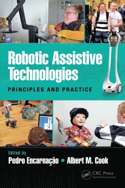 Albert Cook, Pedro Encarnacao - Robotic Assistive Technologies, E-bok