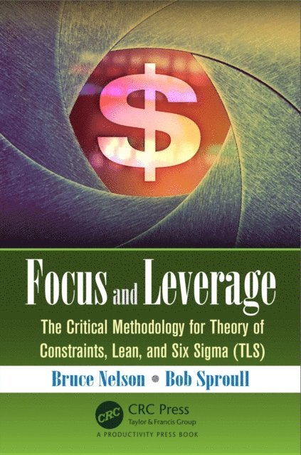 Bruce Nelson - Focus and Leverage, E-bok