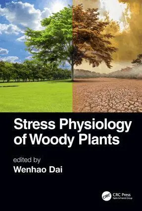 Wenhao Dai - Stress Physiology of Woody Plants, Inbunden. Tillgänglighet: Lägg i varukorg