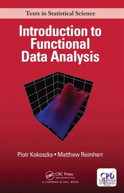 Matthew Reimherr, Piotr Kokoszka - Introduction to Functional Data Analysis, E-bok. Tillgänglighet: Lägg i varukorg