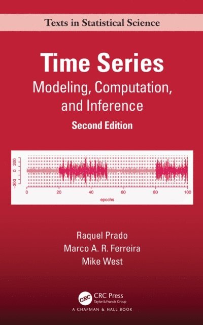 Mike West, Marco A. R. Ferreira, Raquel Prado - Time Series, E-bok