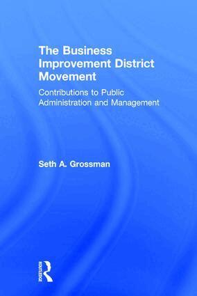 Seth A. Grossman - Business Improvement District Movement, Inbunden. Tillgänglighet: Lägg i varukorg