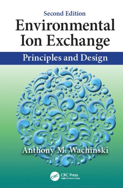 Anthony M. Wachinski - Environmental Ion Exchange, E-bok. Tillgänglighet: Lägg i varukorg