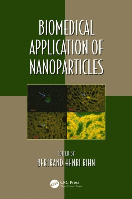 Bertrand Henri Rihn - Biomedical Application of Nanoparticles, E-bok