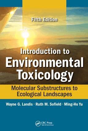 Wayne Landis, Ruth Sofield, Ming-Ho Yu - Introduction to Environmental Toxicology, Inbunden