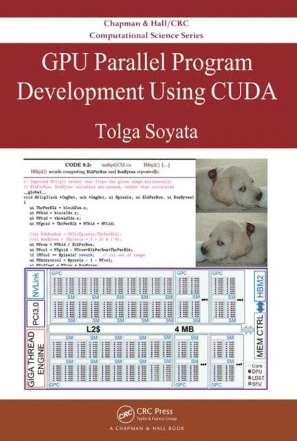 Tolga Soyata - GPU Parallel Program Development Using CUDA, E-bok