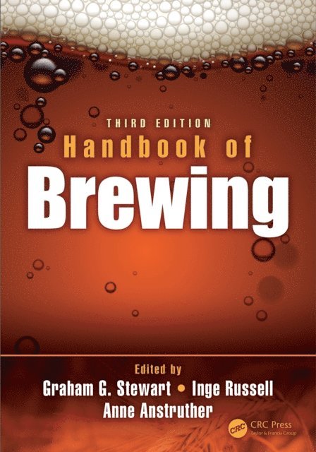 Anne Anstruther, Inge Russell, Graham G. Stewart - Handbook of Brewing, E-bok