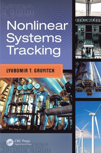 Lyubomir T. Gruyitch - Nonlinear Systems Tracking, E-bok