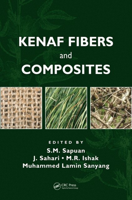 Muhammed Sanyang, J. Sahari, M.R. Ishak, S. M. Sapuan - Kenaf Fibers and Composites, E-bok