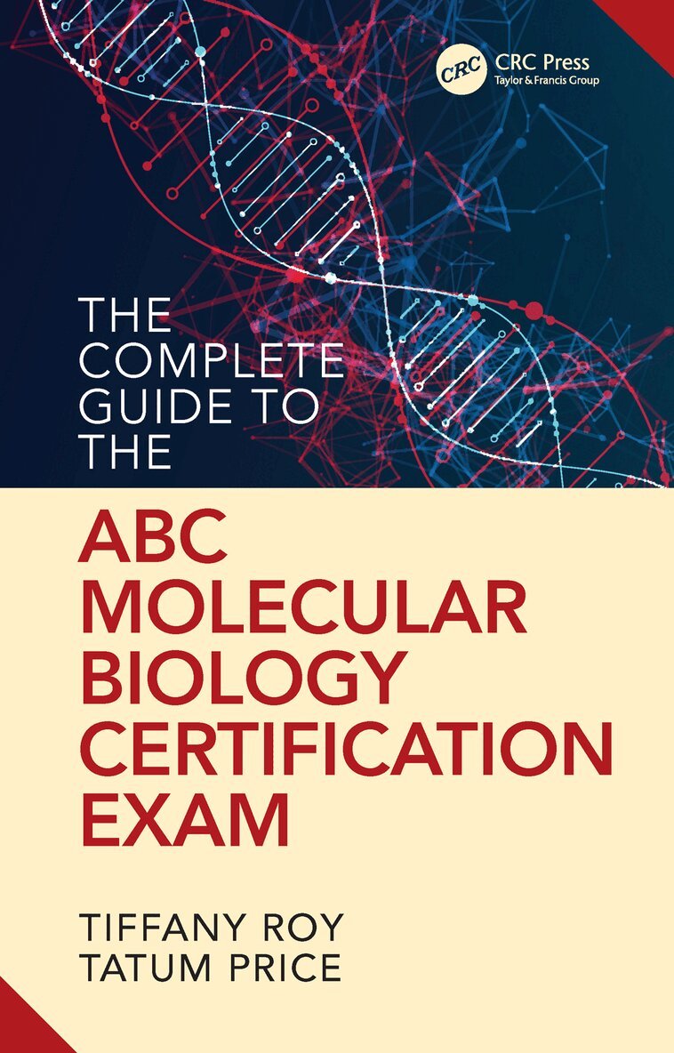 Tiffany Roy, Tatum Price - Complete Guide to the ABC Molecular Biology Certification Exam, Häftad. Tillgänglighet: Lägg i varukorg