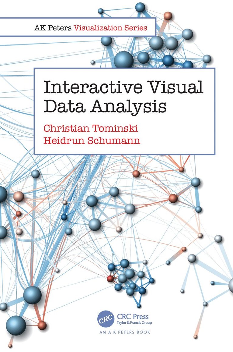 Christian Tominski, Heidrun Schumann - Interactive Visual Data Analysis, Inbunden
