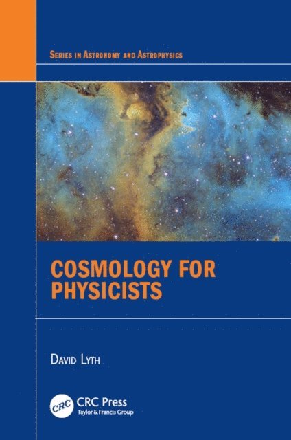 David Lyth - Cosmology for Physicists, E-bok