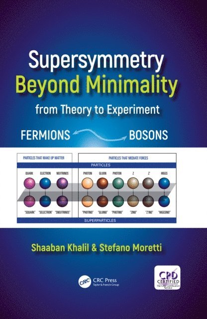 Stefano Moretti, Shaaban Khalil - Supersymmetry Beyond Minimality, E-bok