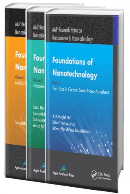 Arezo Afzali, Shima Maghsoodlou, Saeedeh Rafiei, Moein MehdiPour MirMahaleh, Sabu Thomas, A. K. Haghi - Foundations of Nanotechnology - Three Volume Set, E-bok