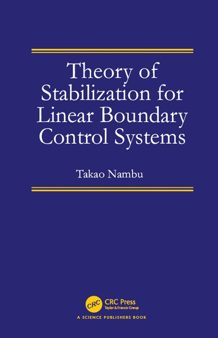 Takao Nambu - Theory of Stabilization for Linear Boundary Control Systems, Inbunden. Tillgänglighet: Lägg i varukorg