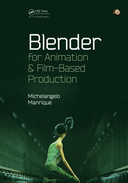 Michelangelo Manrique - Blender for Animation and Film-Based Production, E-bok